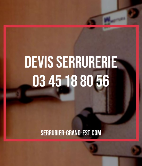 devis gratuit serrurier Grand Est